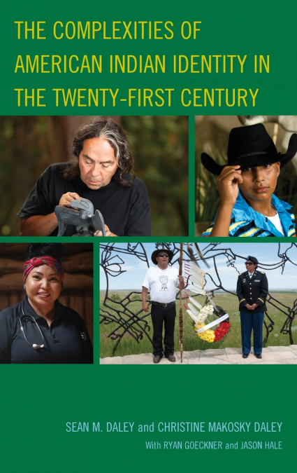 Complexities of American Indian Identity in the Twenty-First Century