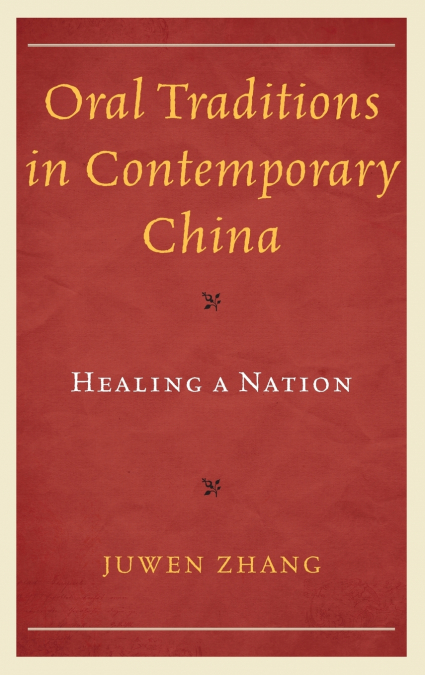 Oral Traditions in Contemporary China