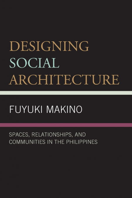 Designing Social Architecture