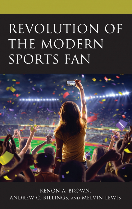 Revolution of the Modern Sports Fan