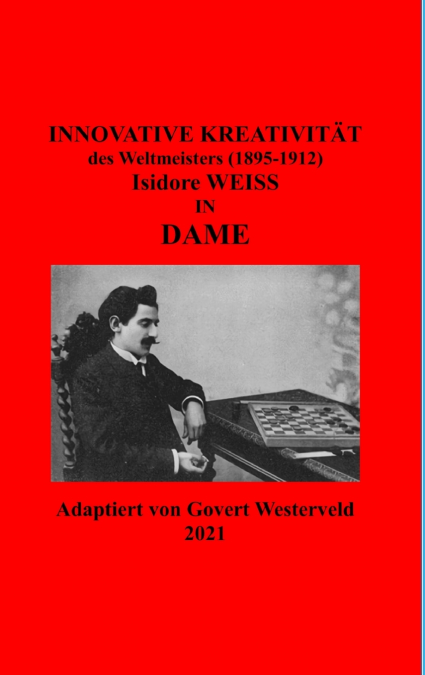 Innovative Kreativität des Weltmeister  (1895-1912) Isidore Weiss in Dame.
