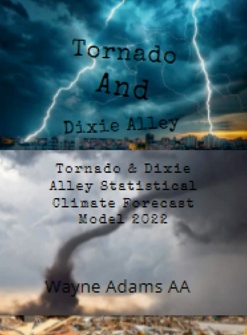 Tornado & Dixie Alley Statistical Climate Forecast Model 2022