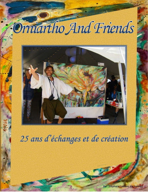 Orniartho and Friends (25ans d’échanges et de création