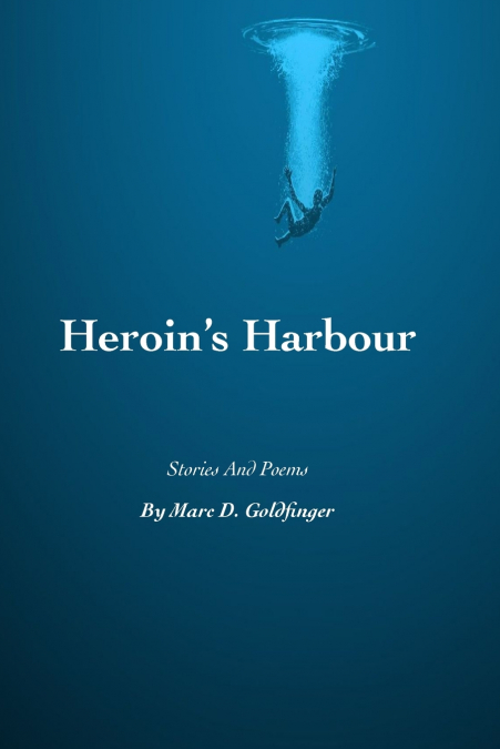 Heroin’s Harbour