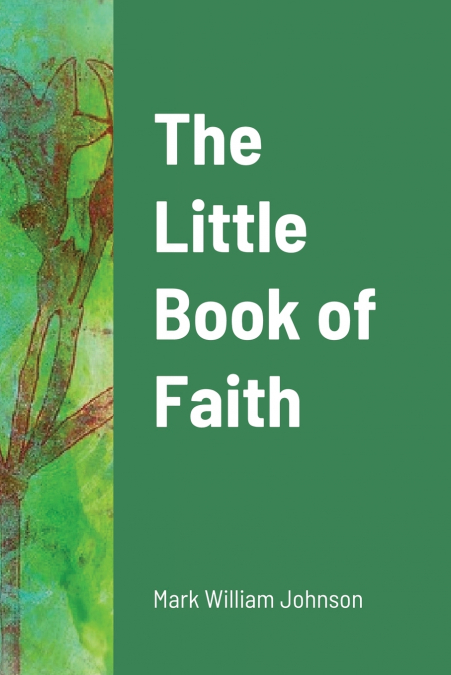 The Little Book of Faith