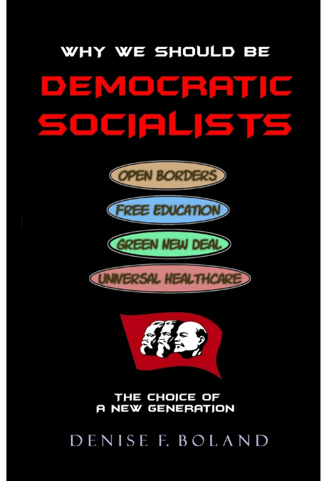 WHY WE SHOULD BE DEMOCRATIC SOCIALISTS