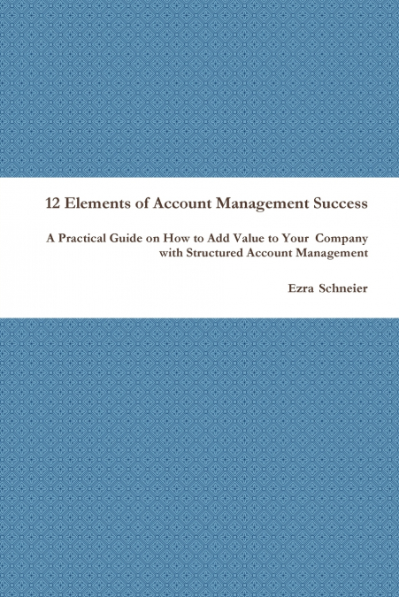 12 Elements of Account Management Success
