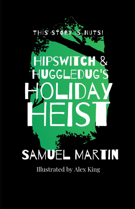 Hipswitch & Huggledug’s Holiday Heist