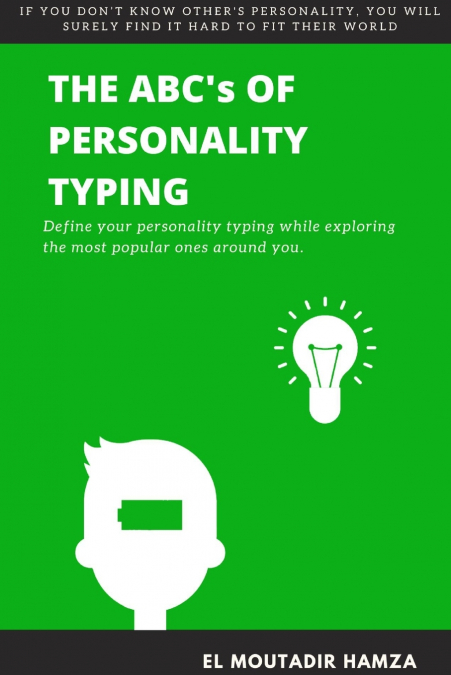 The Abc’s of Personality Typing