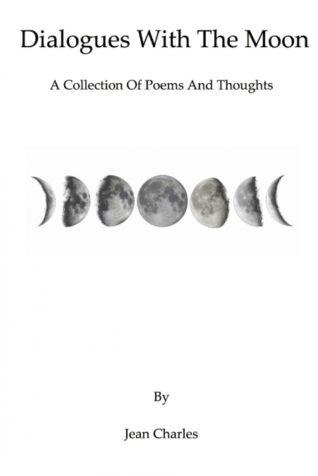 Dialogues With The Moon