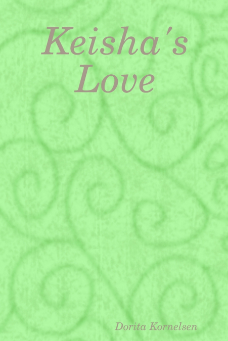Keisha’s Love