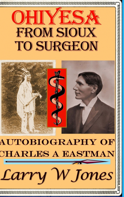 Ohiyesa - From Sioux To Surgeon
