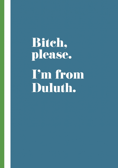 I’m From Duluth
