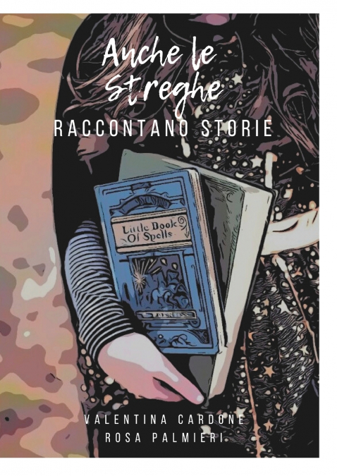 Anche le streghe raccontano storie