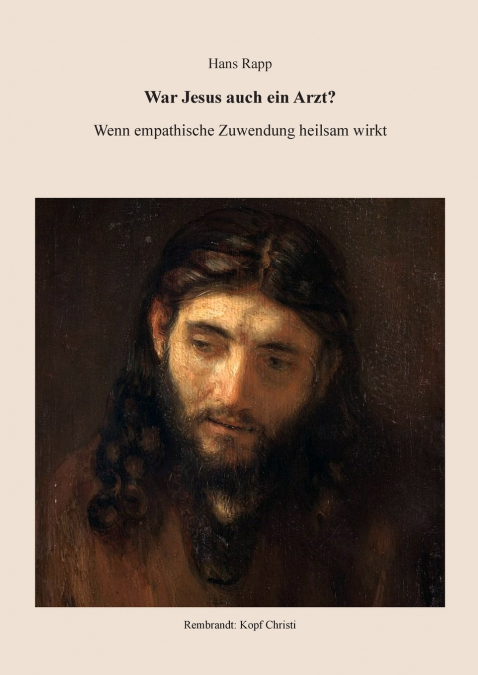 War Jesus auch ein Arzt?