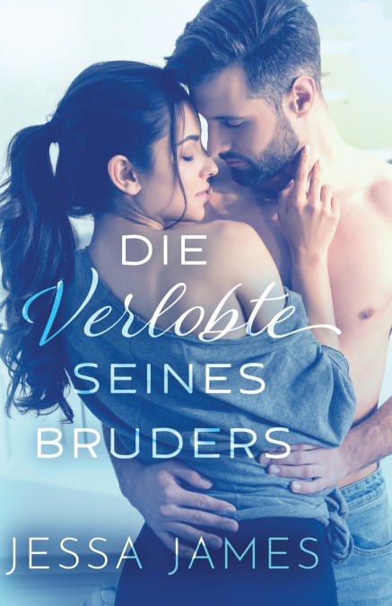Die Verlobte seines Bruders