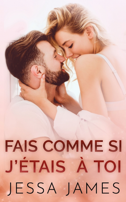 Fais Comme si J’étais à Toi