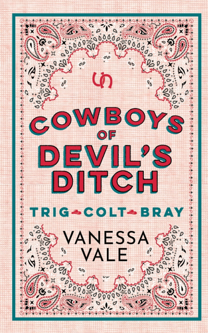 Cowboys of Devil’s Ditch VOLUME 1
