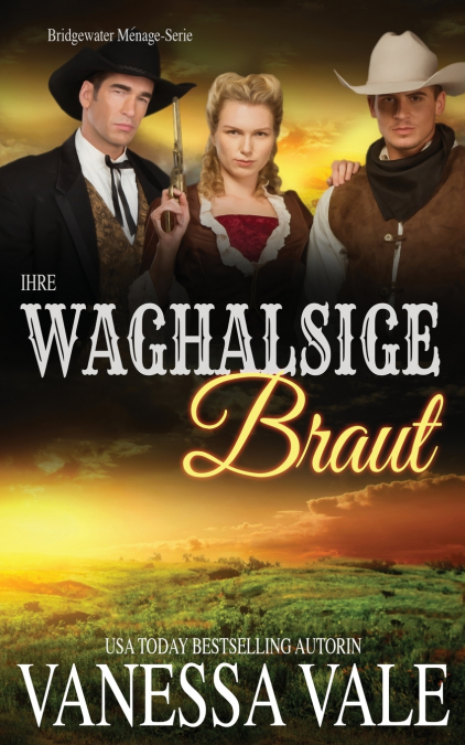 Ihre waghalsige Braut