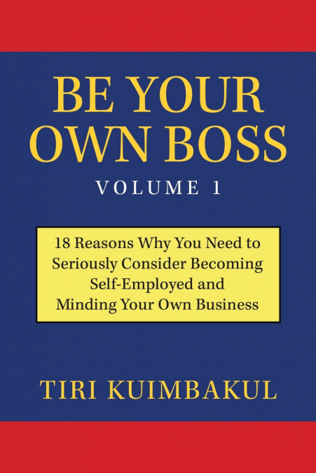 Be Your Own Boss Volume 1