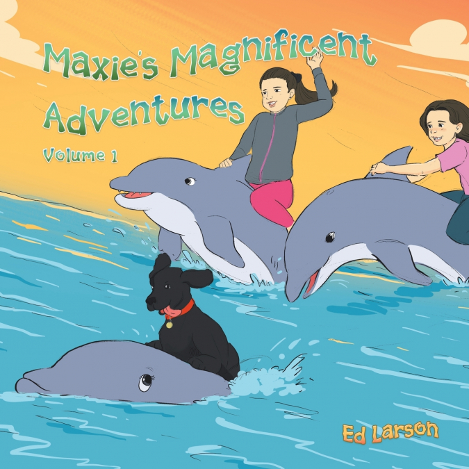 Maxie’s Magnificent Adventures