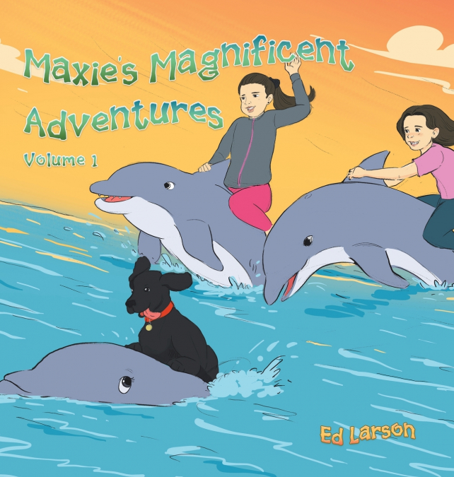 Maxie’s Magnificent Adventures