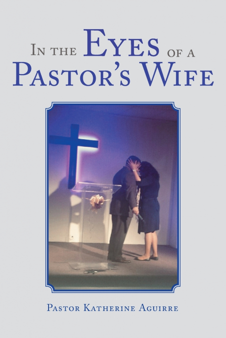 In the Eyes of a Pastor’s Wife