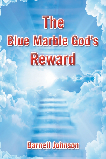 The Blue Marble God’s Reward