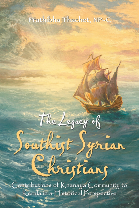 The Legacy of Southist Syrian Christians