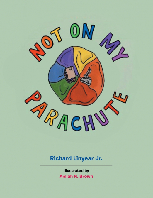 Not on My Parachute