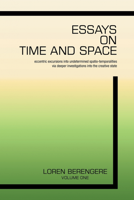 Essays on Time and Space