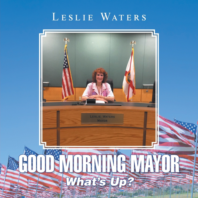 Good Morning Mayor