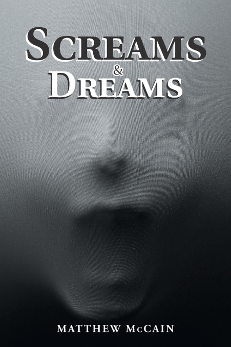 Screams & Dreams