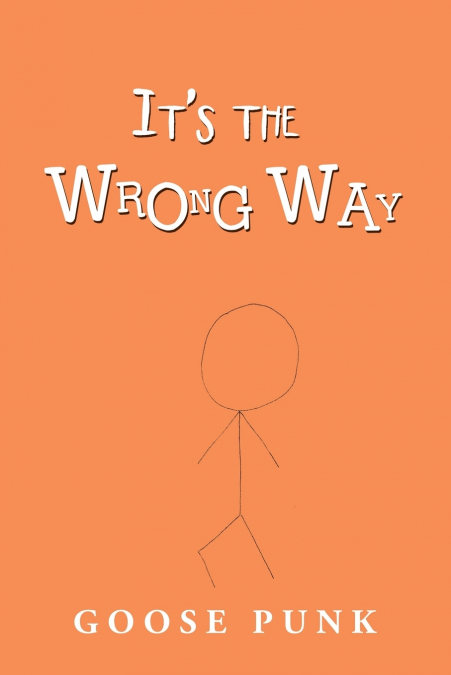 It’s the Wrong Way