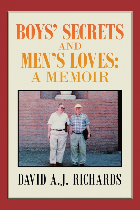Boys’ Secrets and Men’s Loves