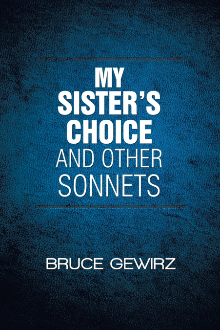 My Sister’s Choice and Other Sonnets
