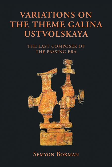 Variations on the Theme  Galina Ustvolskaya