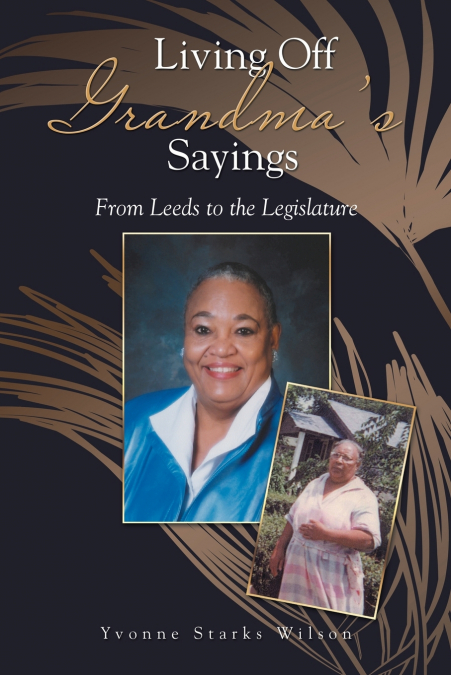 Living off Grandma’s Sayings