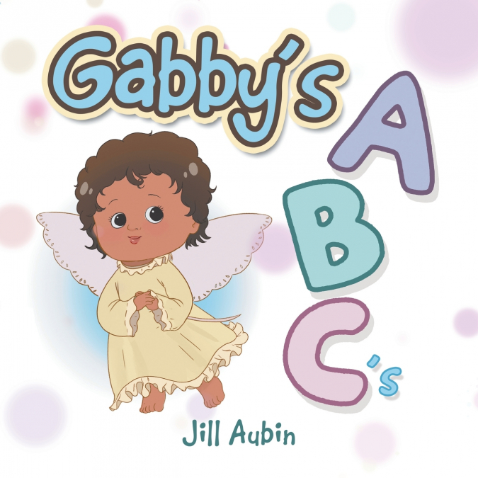 Gabby’s a B C ’S