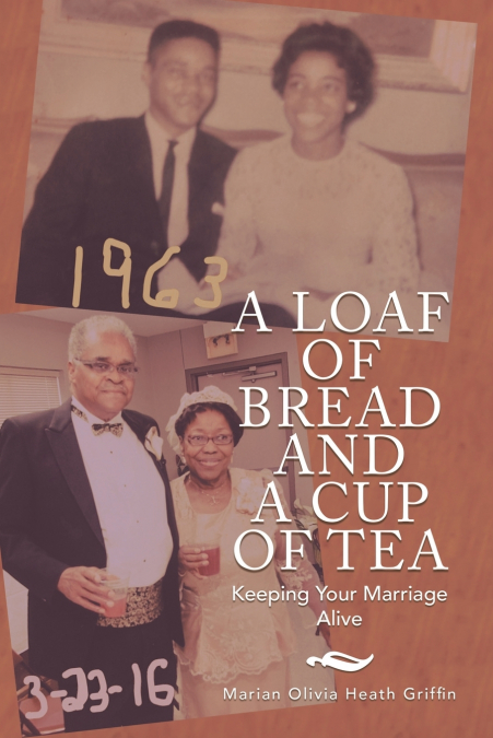 A Loaf of Bread and a Cup of Tea