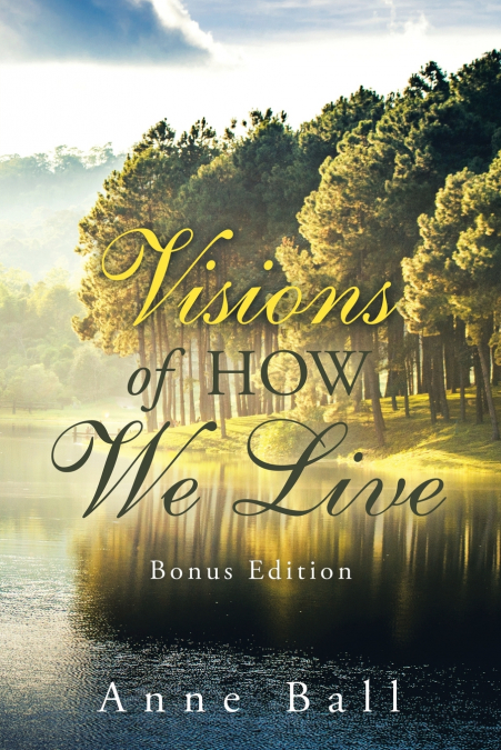 Visions of How We Live