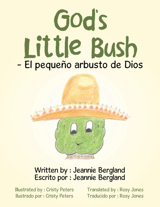 God’s Little Bush - El Pequeño Arbusto De Dios