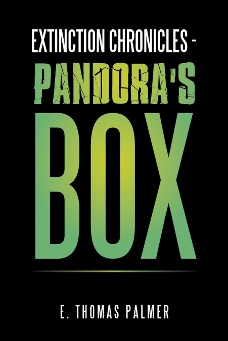 Extinction Chronicles - Pandora’s Box