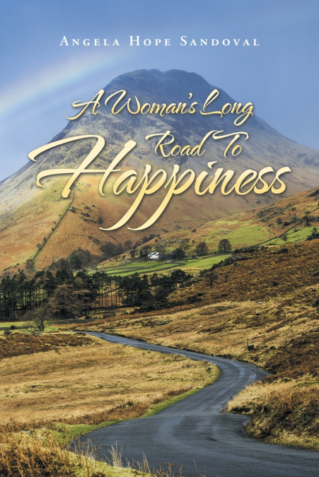 A Woman’s Long Road to Happiness
