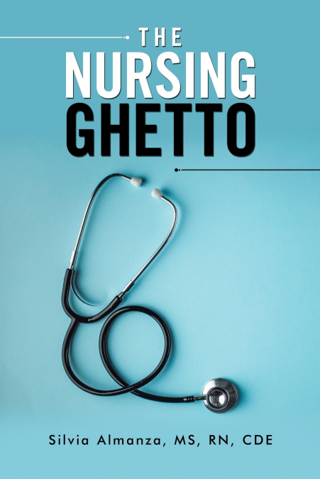 The Nursing Ghetto