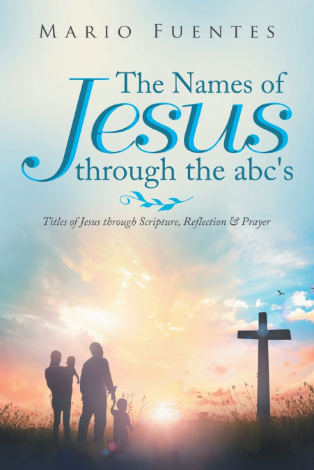 The Names of Jesus Through the Abc’s