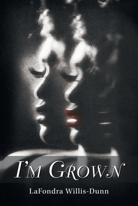 I’m Grown
