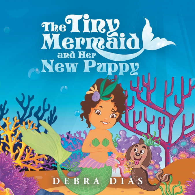 The Tiny Mermaid and Her New Puppy