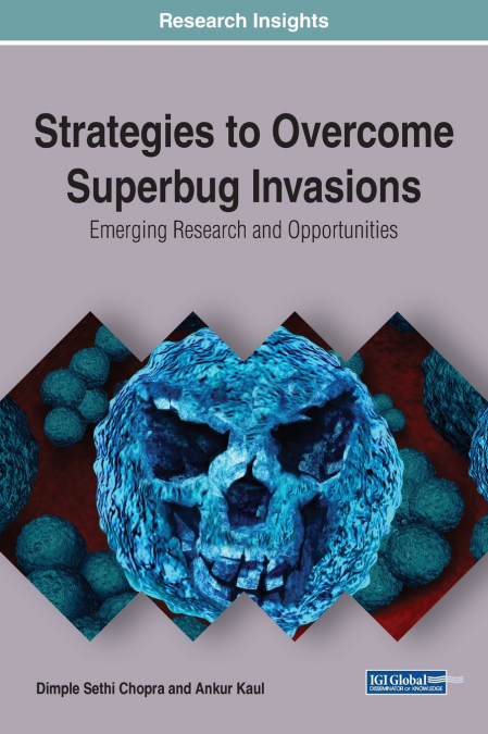 Strategies to Overcome Superbug Invasions