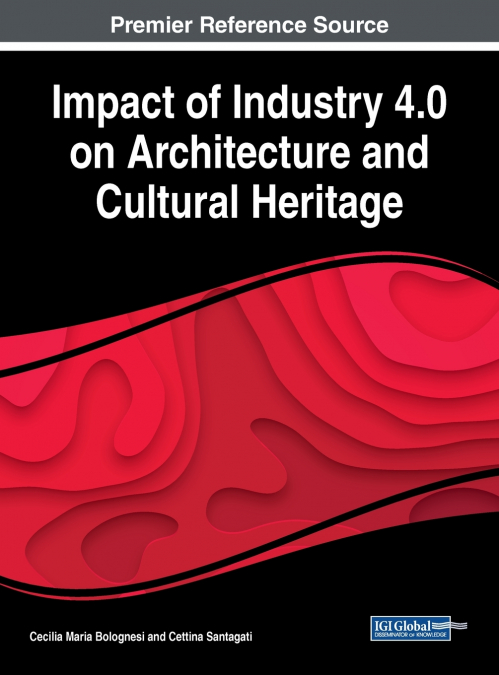 Impact of Industry 4.0 on Architecture and Cultural Heritage